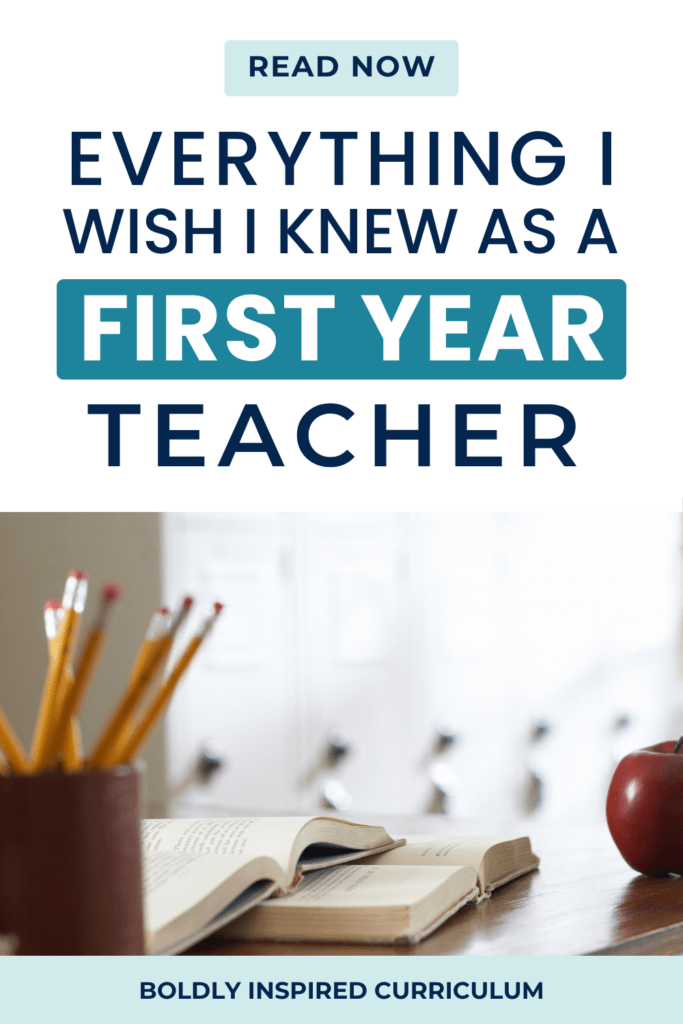 everything I wish I knew as a first year teacher