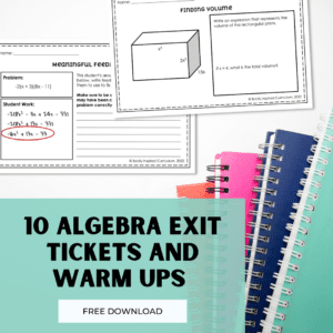 10 algebra exit tickets and warm ups