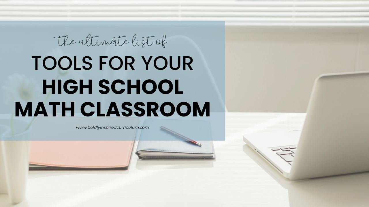 the ultimate list of math classroom supplies and tools for high school teachers