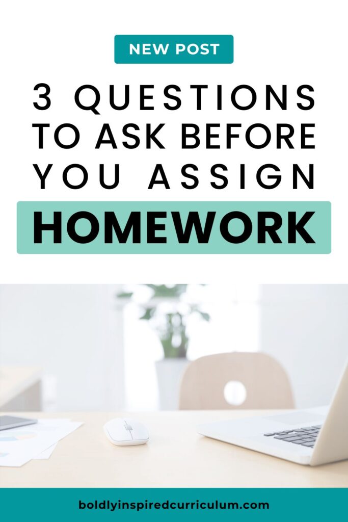 blog post image for 3 questions to ask before you assign homework