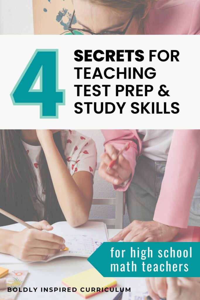 4 secrets for teaching study strategies and test prep for high school math teachers