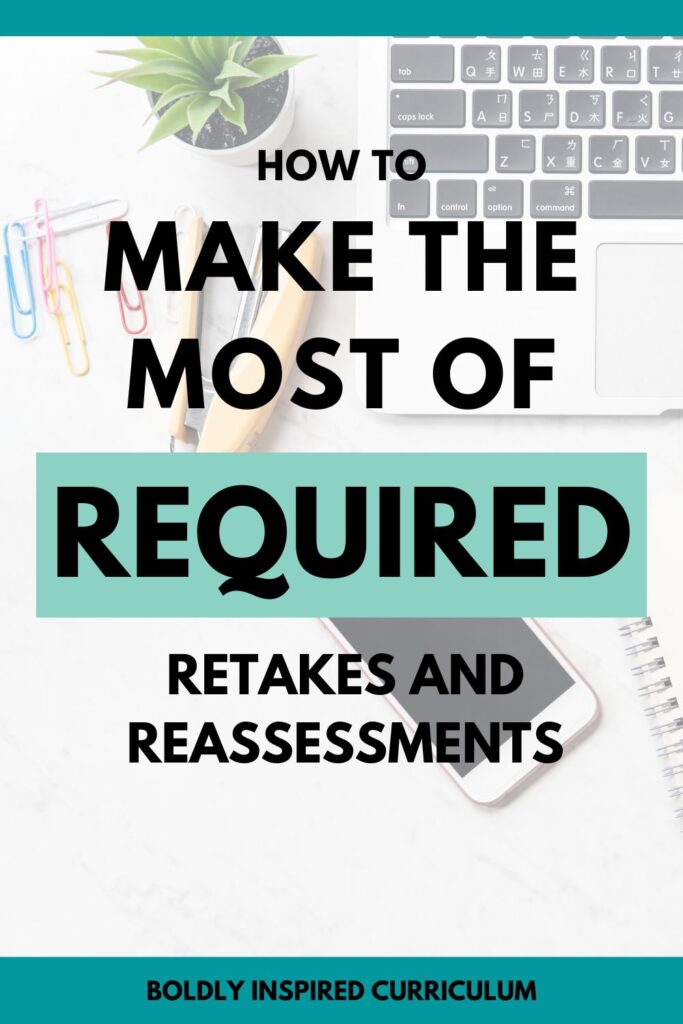 how to make the most of required retakes and reassessments in high school math class