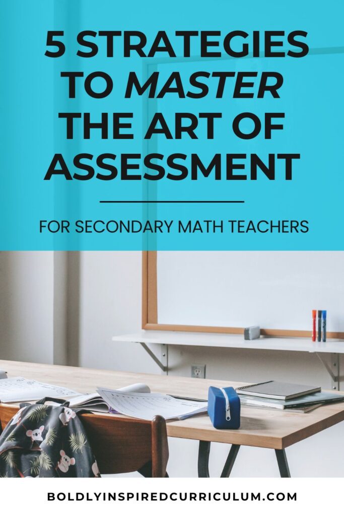 5 strategies to master the art of assessment for secondary math teachers. how to use math rubrics to create effective summative assessments