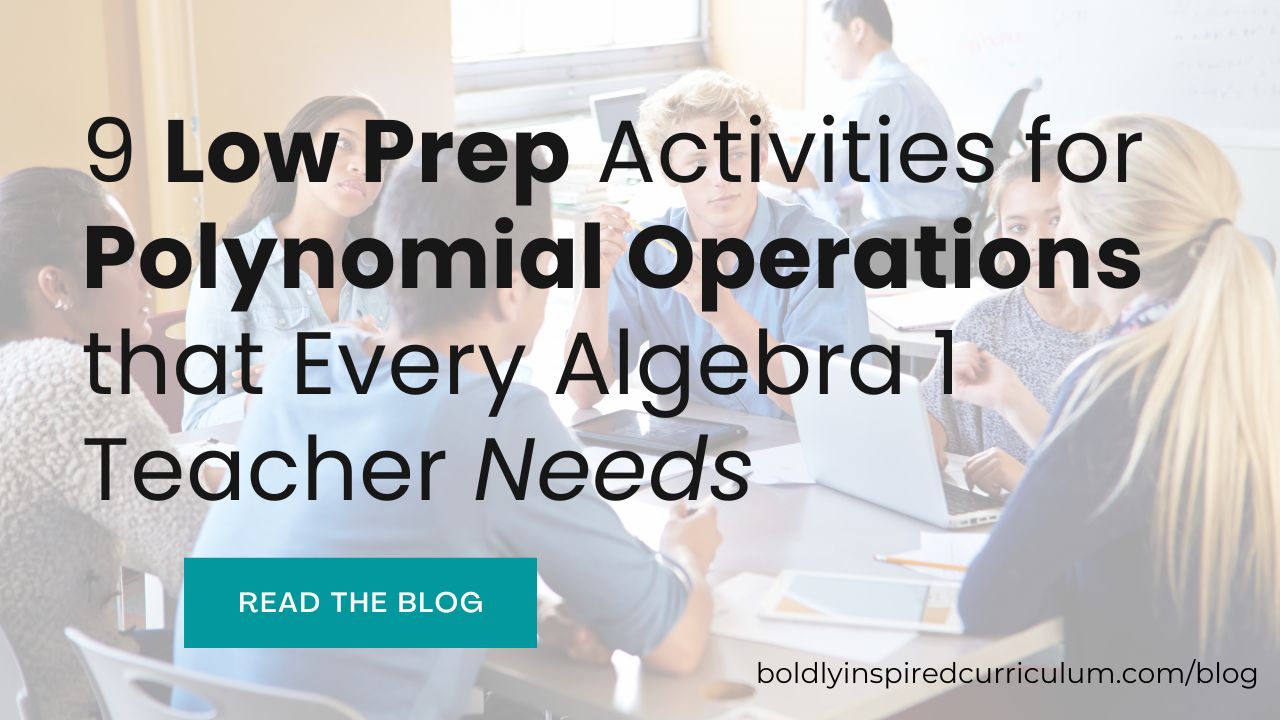 9 low prep activities for polynomial operations that every algebra 1 teacher needs