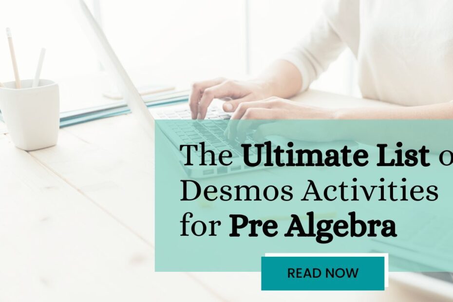the ultimate list of desmos activities for pre algebra