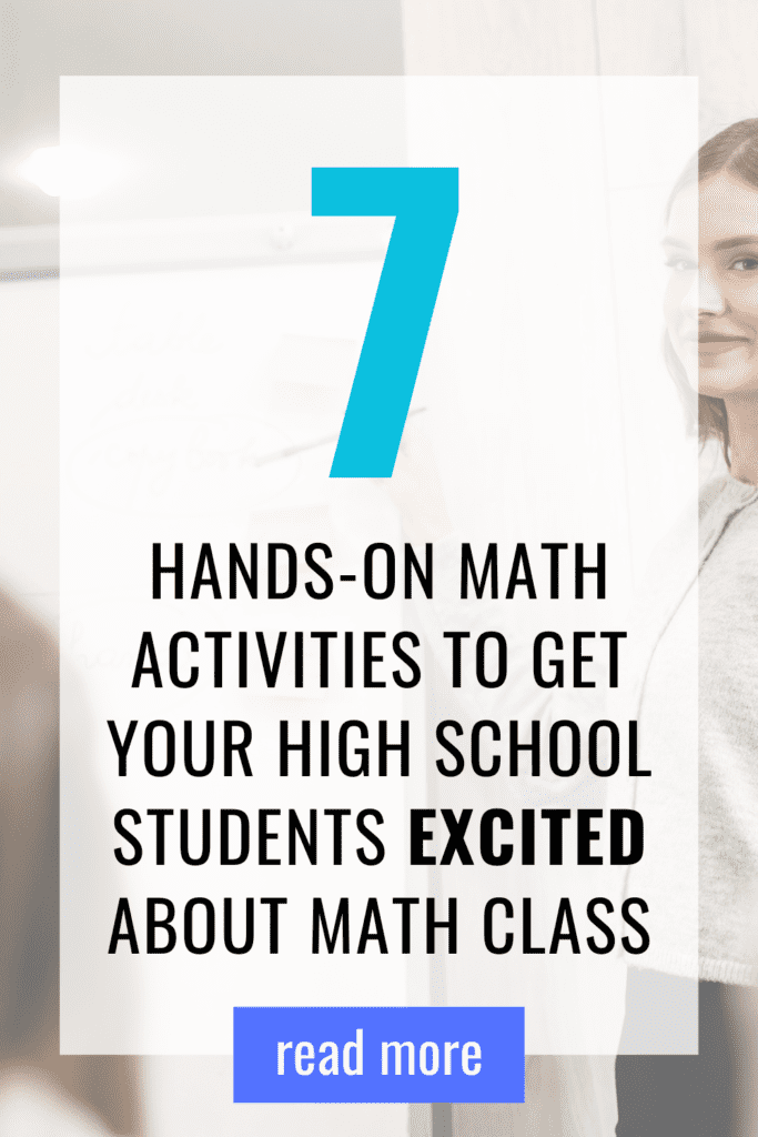 7 hands-on math activities to get your high school students excited about math class