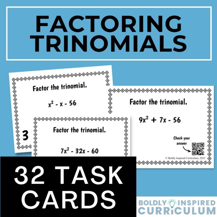 Factoring Trinomials Task Cards when A=1 and A is not 1 for Algebra 1 or 2