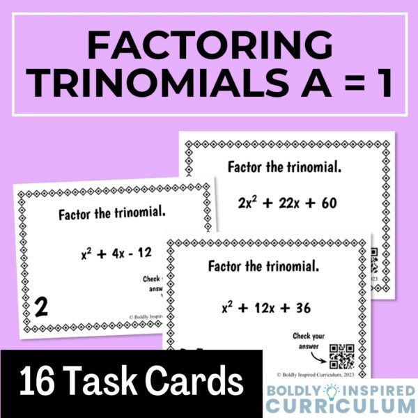 Factoring Trinomials When A = 1 Task Cards for Algebra 1 (Self-Checking ...