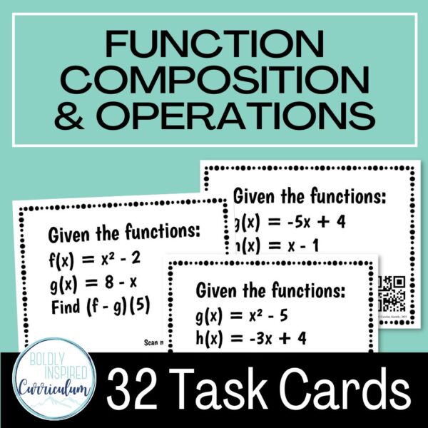 Composition and Operations on Functions Task Cards - Boldly Inspired ...