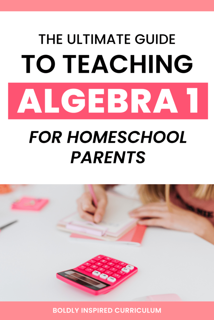 how to teach homeschool algebra 1 for parents
